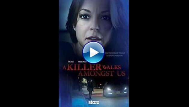 A Killer Walks Amongst Us (2016)