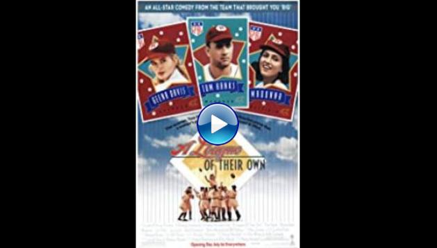 A League of Their Own (1992)