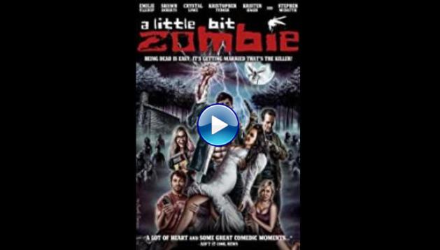 A Little Bit Zombie (2012)