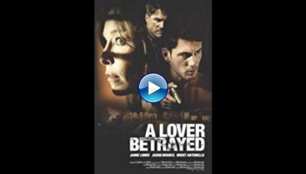 A Lover Betrayed (2017)