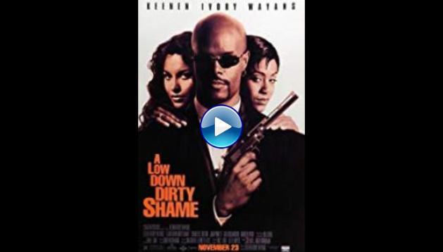 A Low Down Dirty Shame (1994)