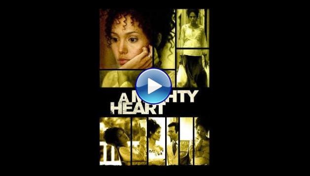 A Mighty Heart (2007)