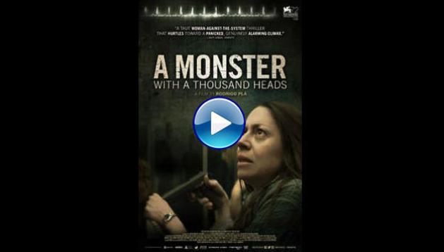 A Monster with a Thousand Heads (2016)