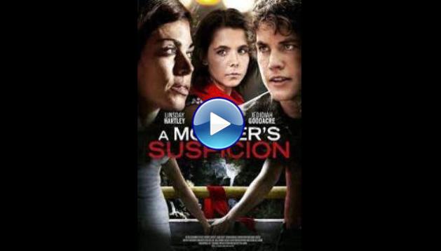 A Mother's Suspicion (2016)