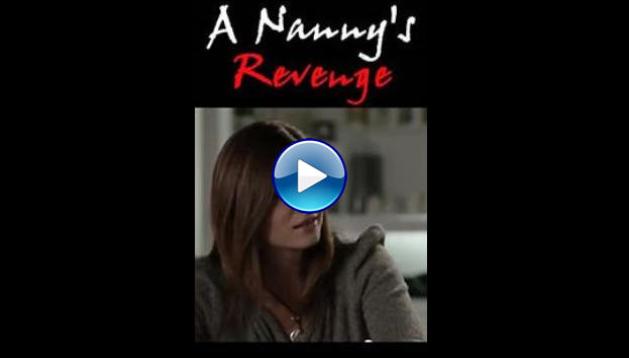 A Nanny's Revenge (2012)