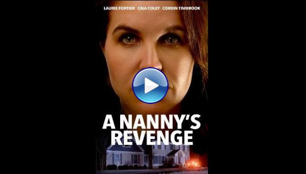 A Nanny's Revenge (2024)