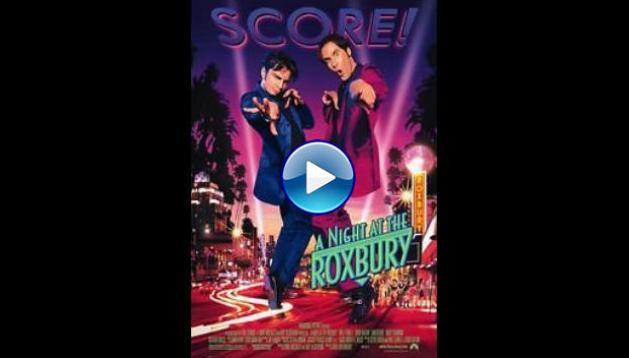 A Night at the Roxbury (1998)