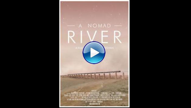 A Nomad River (2021)