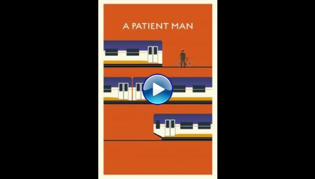 A Patient Man (2019)