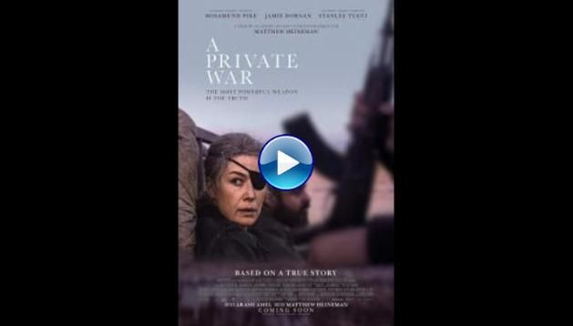 A Private War (2019)