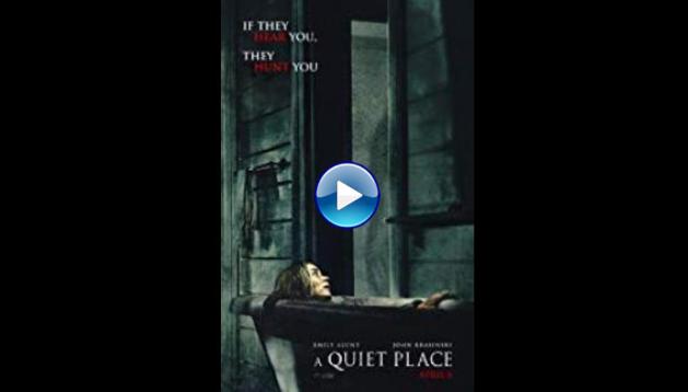 A Quiet Place (2018)