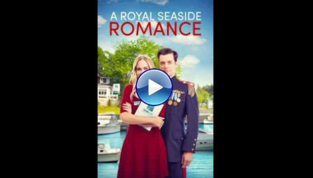 A Royal Seaside Romance (2022)