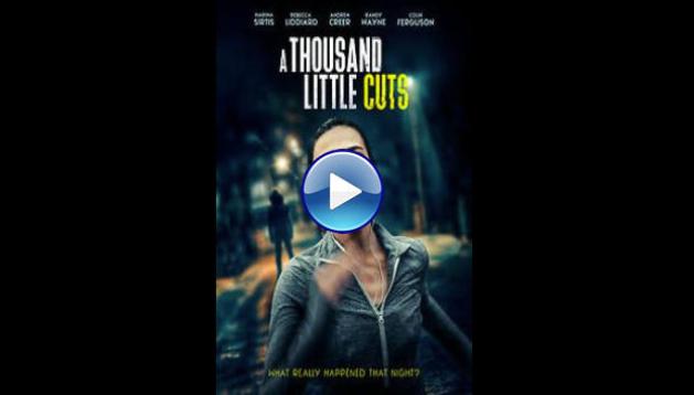 A Thousand Little Cuts (2022)