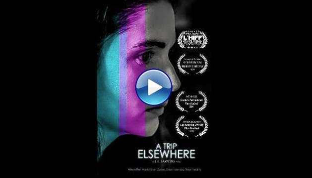 A Trip Elsewhere (2024)