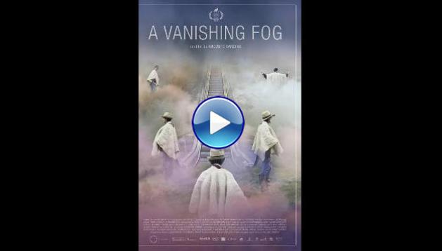 A Vanishing Fog (2021) Entre la niebla