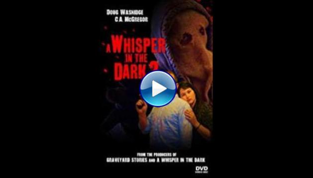 A Whisper in the Dark 2 (2017)