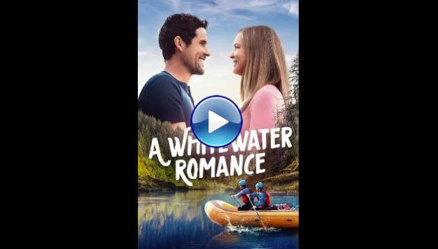 A Whitewater Romance (2024)