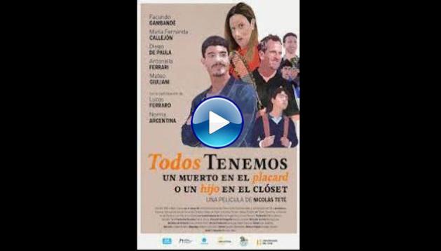 Todos tenemos un muerto en el placard o un hijo en el clóset (2020) HD Full Movie Watch Online Free
