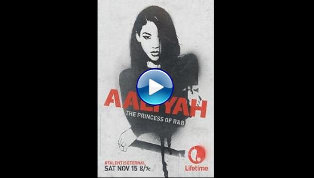 Aaliyah: The Princess of R&B (2014)