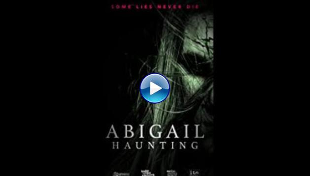 Abigail Haunting (2020)