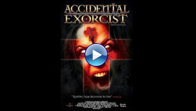 Accidental Exorcist (2016)