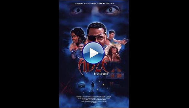 Adze the African Vampire (2024) HD Full Movie Watch Online Free