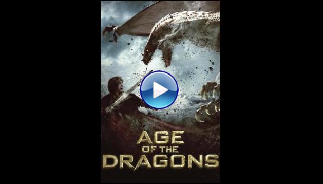 Age of the Dragons (2011)