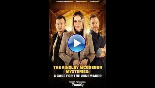 Ainsley McGregor Mysteries: A Case for the Winemaker (2024)
