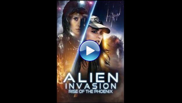 Alien Invasion: Rise of the Phoenix (2025)