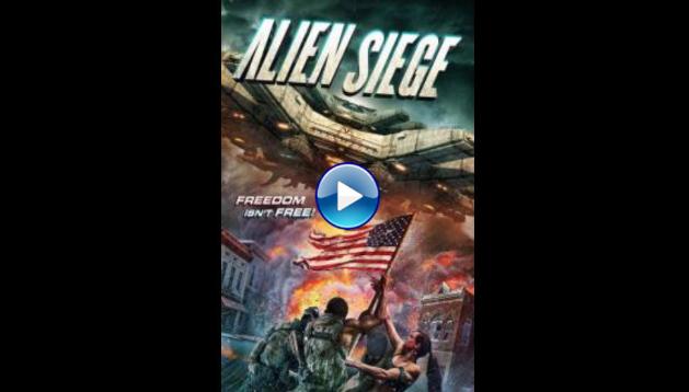 Alien Siege (2018)