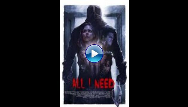 All I Need (2016)