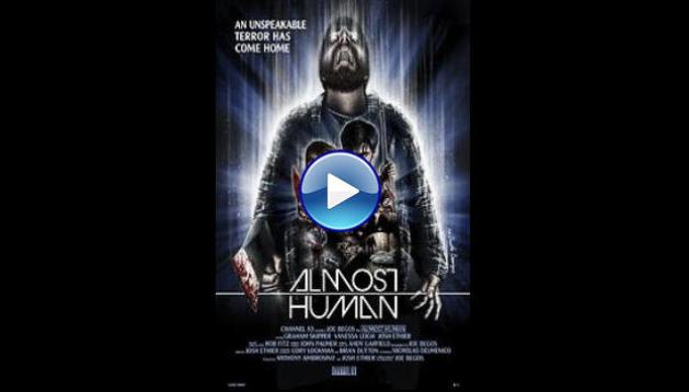 Almost Human (2013)