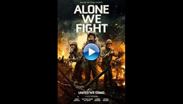Alone We Fight (2018)