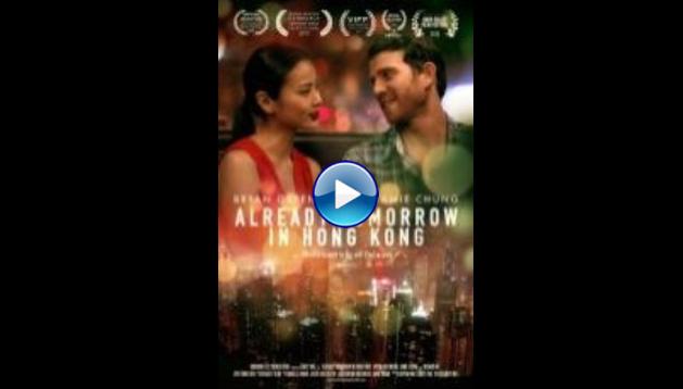 Already Tomorrow in Hong Kong (2015)