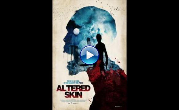 Altered Skin (2018)