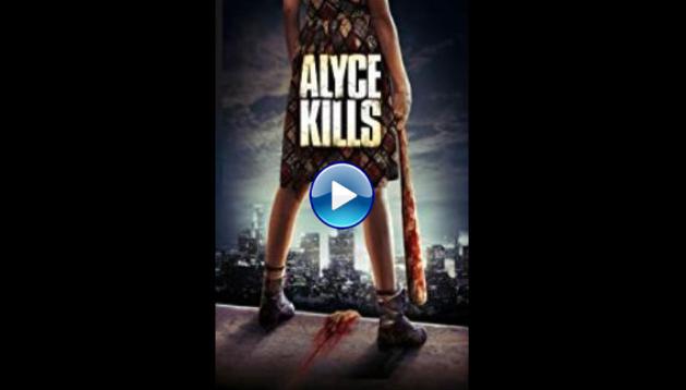 Alyce Kills (2011)