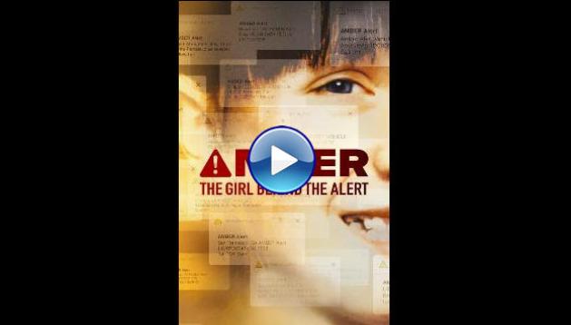 Amber: The Girl Behind the Alert (2023)