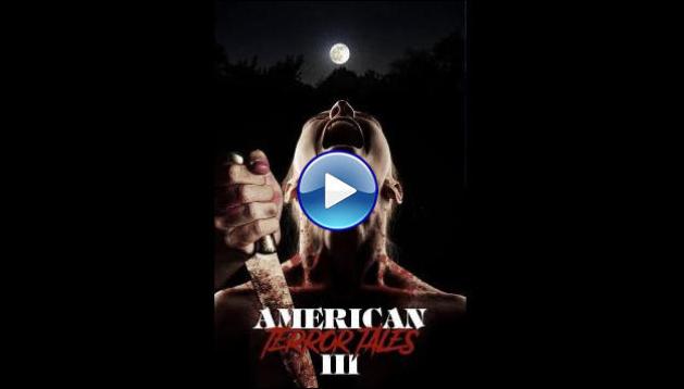 American Terror Tales 3 (2024)