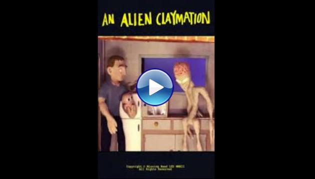 An Alien Claymation (2013)