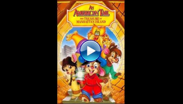 An American Tail: The Treasure of Manhattan Island (1998) HD Full Movie Watch Online Free