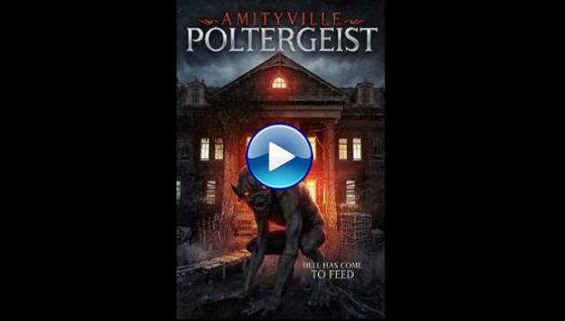 An Amityville Poltergeist (2020)