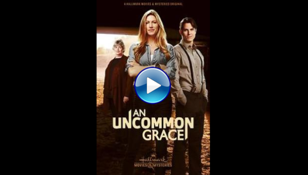 An Uncommon Grace (2017)