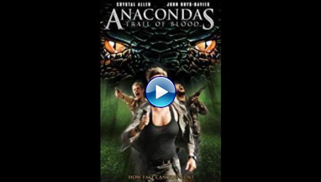 Anacondas: Trail of Blood (2009)