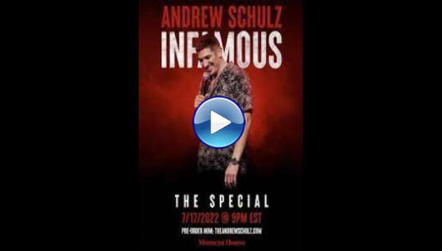 Andrew Schulz: Infamous (2022)
