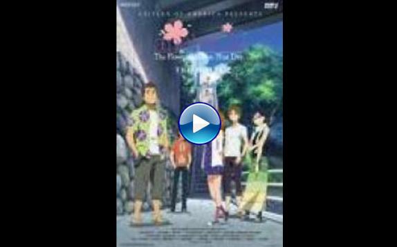 Anohana the Movie: The Flower We Saw That Day