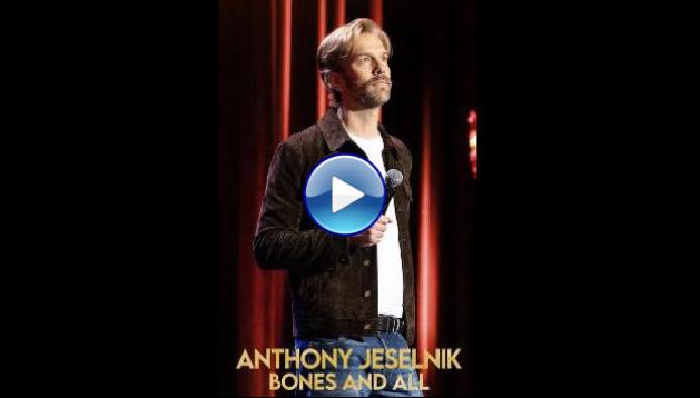 Anthony Jeselnik: Bones and All (2024)