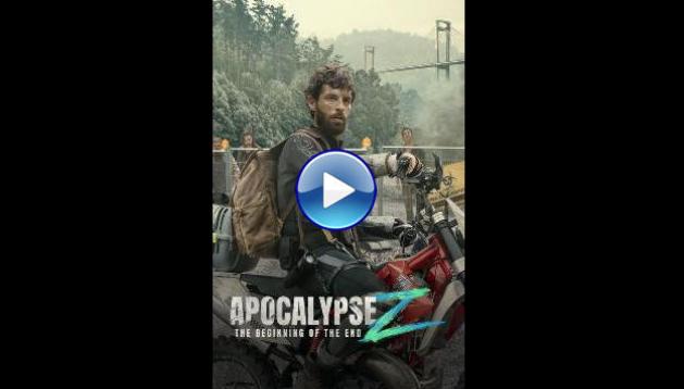 Apocalypse Z: El principio del fin (2024)