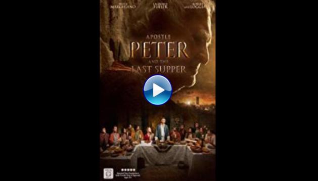 Apostle Peter and the Last Supper (2012)
