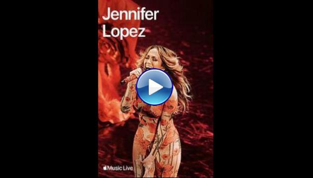 Apple Music Live: Jennifer Lopez (2024)