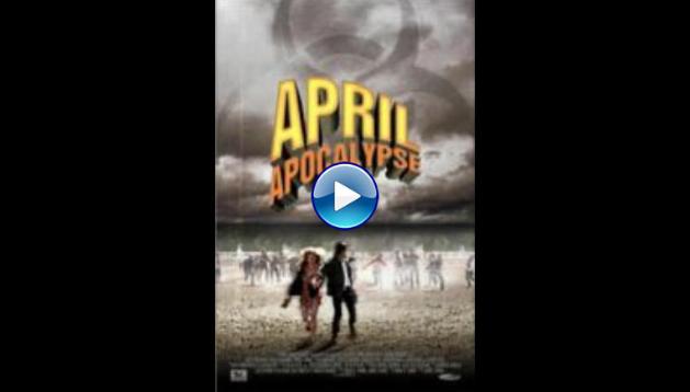 April Apocalypse (2013)